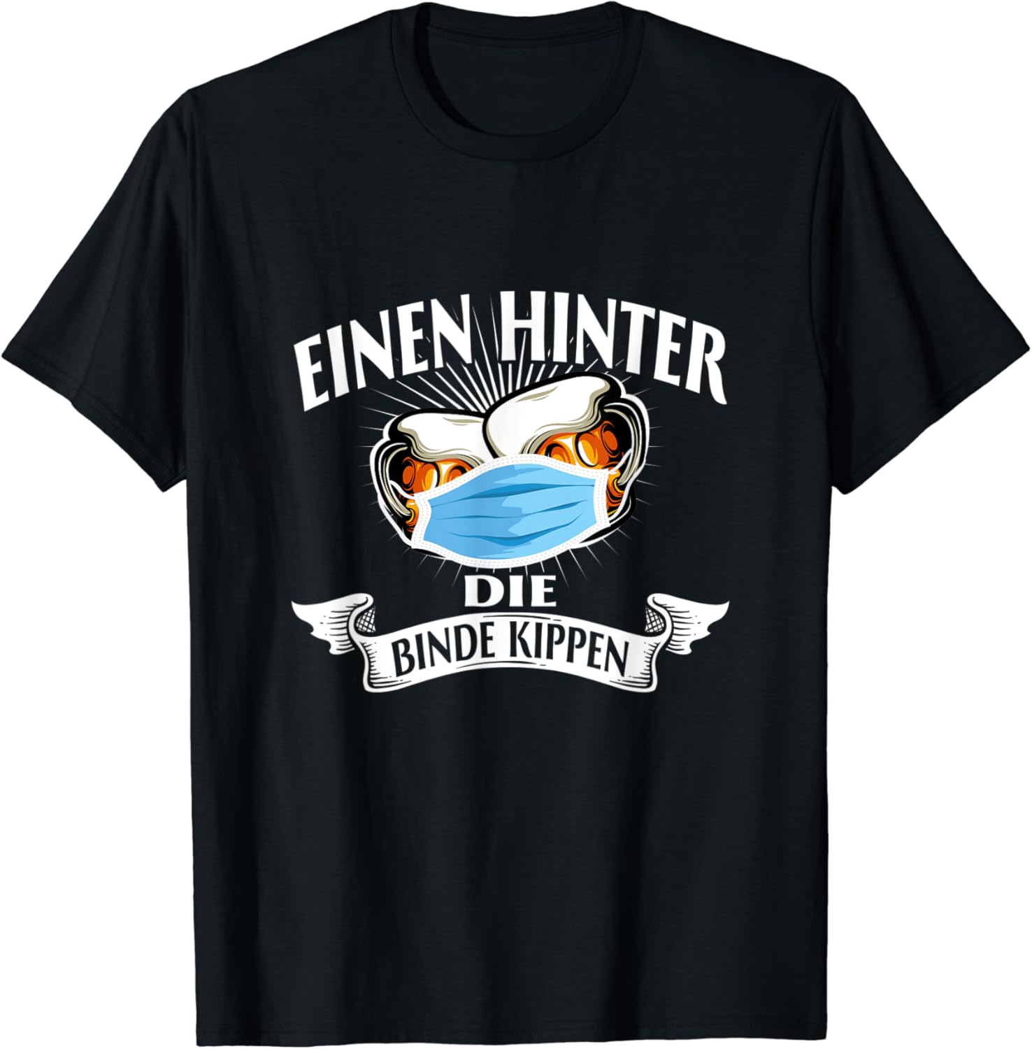 Männertag Vatertag Einen hinter die Binde kippen Mundschutz TShirt Amazon.de Fashion